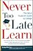 Never Too Late to Learn: The Adult Student's Guide to College