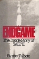 Endgame: The Inside Story of Salt II