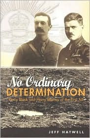 No Ordinary Determination: Percy Black And Harry Murray of the First AIF (Paperback)