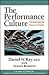 The Performance Culture by Darrel W. Ray