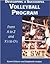 Developing a Successful Volleyball Program: From A to Z and from X's to O's (Developing a Successful Program, 2)