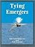 Tying Emergers: A Complete Guide