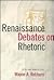Renaissance Debates on Rhetoric