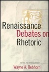 Renaissance Debates on Rhetoric (Paperback)