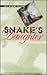 Snake's Daughter: The Roads...