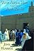 West Africa, Islam, and the Arab World by John O. Hunwick