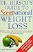 Dr. Hirsch's Guide to Scentsational Weight Loss by Alan R. Hirsch