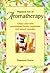 Practical Art of Aromatherapy