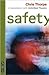 Safety by Chris Thorpe