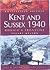 Kent and Sussex 1940: Brita...