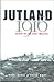 Jutland 1916: Death in the Grey Wastes
