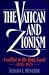 The Vatican and Zionism: Conflict in the Holy Land, 1895-1925 (Studies in Jewish History)