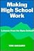 Making High School Work by Thomas B. Gregory