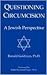 Questioning Circumcision: A...
