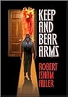 Keep and Bear Arms by Robert Isham Auler