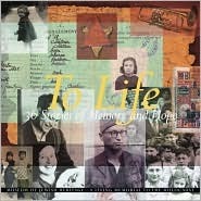 To Life: 36 Stories of Memory and Hope (Hardcover)