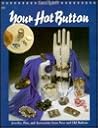 Your Hot Button: Jewelry, Pins, and Accessories from New and Old Buttons Your Hot Button: Jewelry, Pins, and Accessories from New and Old Buttons
