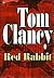 Red Rabbit (Jack Ryan Universe #3; Jack Ryan #2)