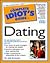 The Complete Idiot's Guide to Dating by Judy Kuriansky