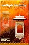 Multiple Histories: Culture and Society in the Study of Rajasthan Multiple Histories: Culture and Society in the Study of Rajasthan