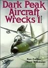DARK PEAK AIRCRAFT WRECKS Volume 1