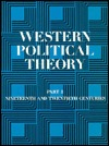 Western Political Theory from Its Origins to the Present 19th and 20th Centuries (Paperback)