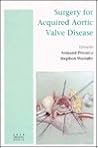 Surgery For Acquired Aortic Valve Disease Surgery For Acquired Aortic Valve Disease