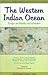 The Western Indian Ocean by Shawkat Toorawa