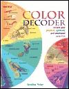 Color Decoder: Unlock Your Physical, Spiritual, and Emotional Potential (Paperback)