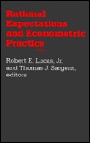 Rational Expectations and Econometric Practice - Volume 1
