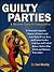Guilty Parties: A Mystery L...