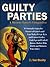 Guilty Parties: A Mystery Lover's Companion