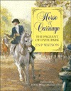 Horse and Carriage: The Pageant of Hyde Park (Hardcover)