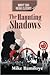 The Haunting Shadows: