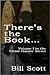 There's the Book... by Bill   Scott