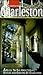 Complete Charleston: A Guide to the Architecture, History and Gardens of Charleston