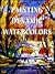 Painting Dynamic Watercolors: Capturing the Spontaneity of Nature