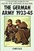 A Collector's Guide to the History and Uniforms of Das Heer: The German Army 1933-45