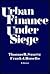 Urban Finance Under Siege