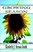 Growing Season by Kimberly J. Strmac-Smith