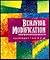 Behavior Modification: What It Is and How to Do It