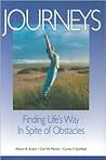 Journeys Finding Life's Way in Spite of Obstacles