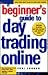A Beginner's Guide to Day Trading Online