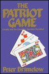 The Patriot Game: Canada and the Canadian Question Revisited (Hoover Institution Press Publication)