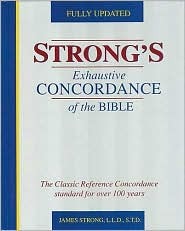 Strong's Exhaustive Concordance of the Bible