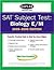 SAT Subject Tests: Biology ...