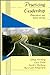 Practicing Leadership: Principles and Applications