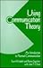 Using Communication Theory: An Introduction to Planned Communication