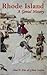 Rhode Island: A Genial History
