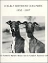 Italian Greyhound Champions, 1952-1987